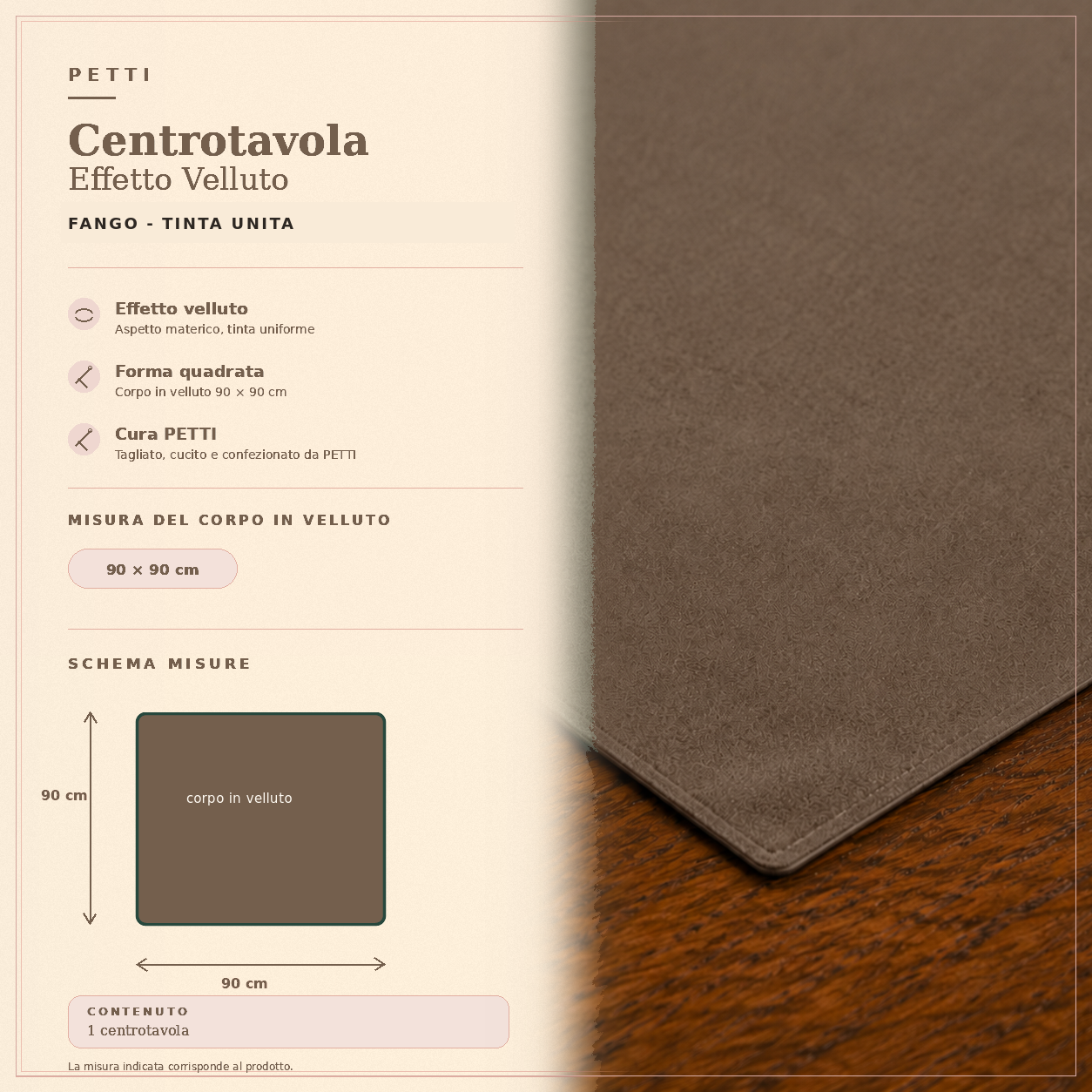 Centrotavola effetto velluto Fango, 90 × 90 cm — scheda misure e contenuto