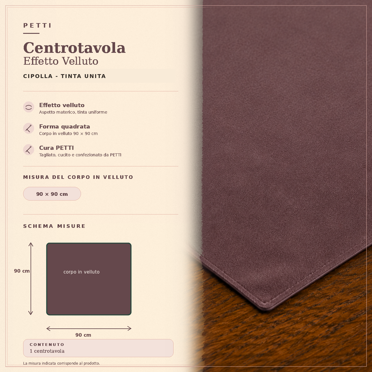 Centrotavola effetto velluto Cipolla, 90 × 90 cm — scheda misure e contenuto