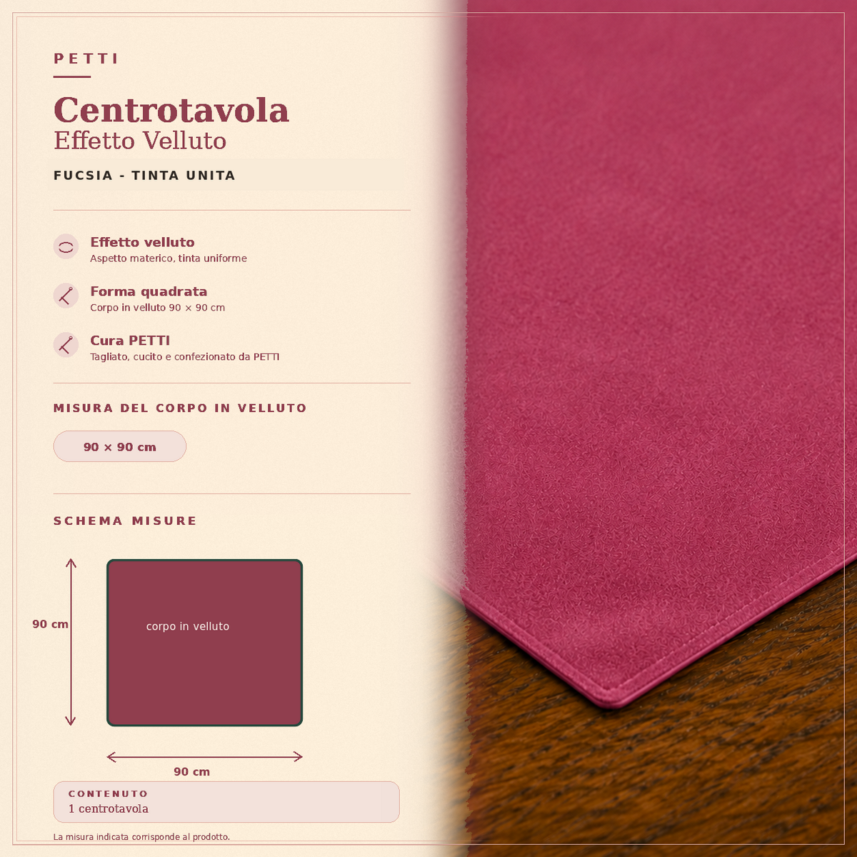 Centrotavola effetto velluto Fucsia, 90 × 90 cm — scheda misure e contenuto