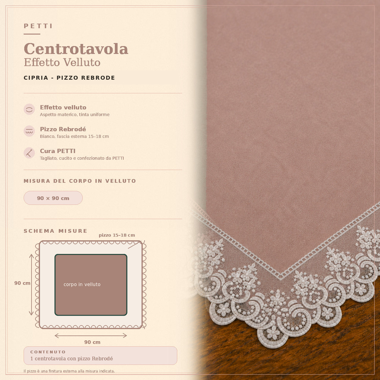 Centrotavola effetto velluto Cipria con Pizzo Rebrodé bianco, 90 × 90 cm — scheda misure e contenuto