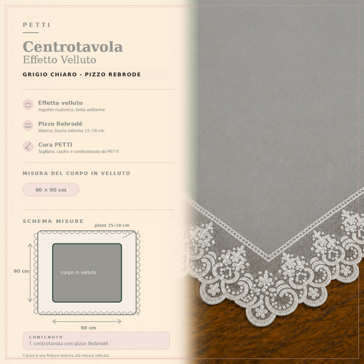 Centrotavola effetto velluto Grigio Chiaro con Pizzo Rebrodé bianco, 90 × 90 cm — scheda misure e contenuto
