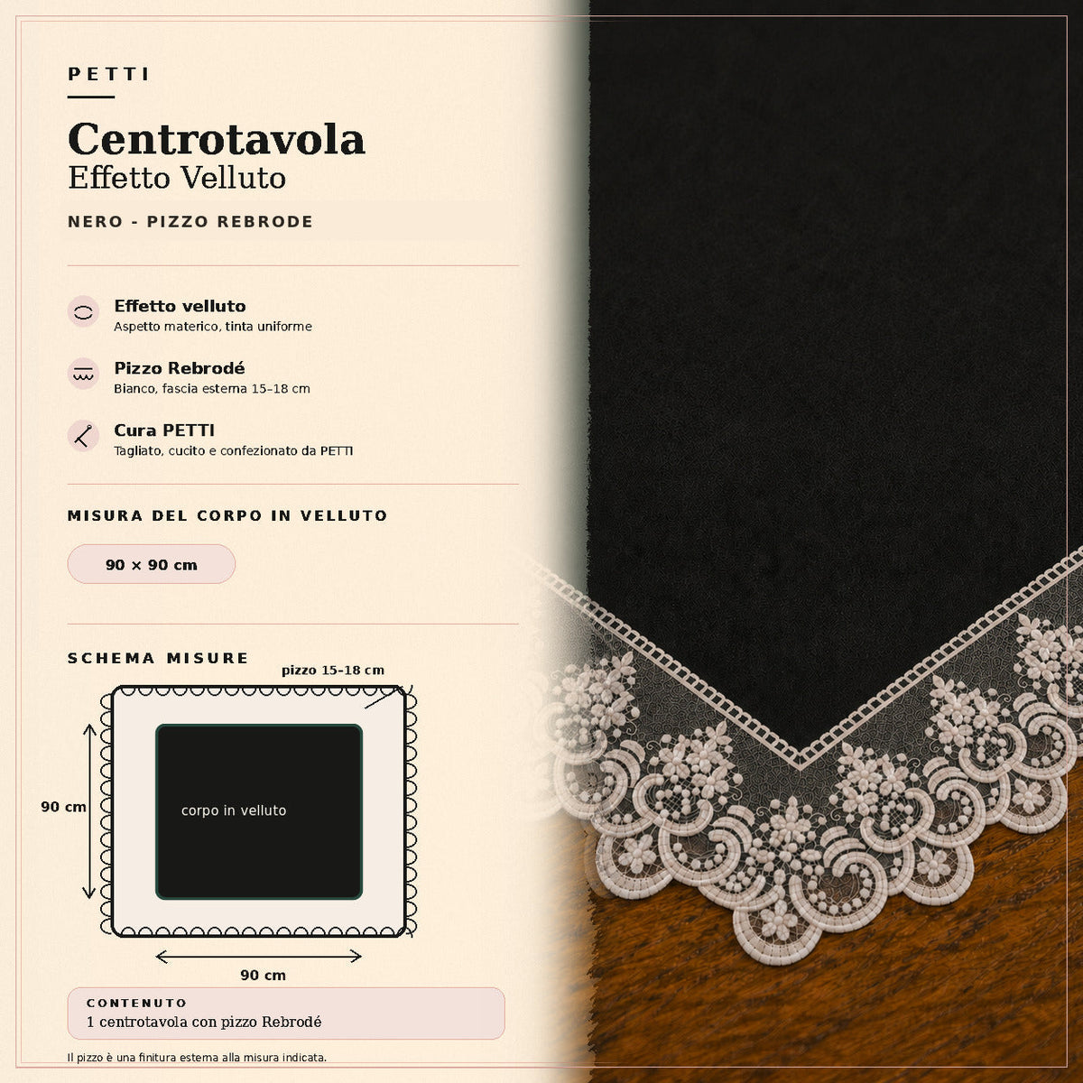 Centrotavola effetto velluto Nero con Pizzo Rebrodé bianco, 90 × 90 cm — scheda misure e contenuto
