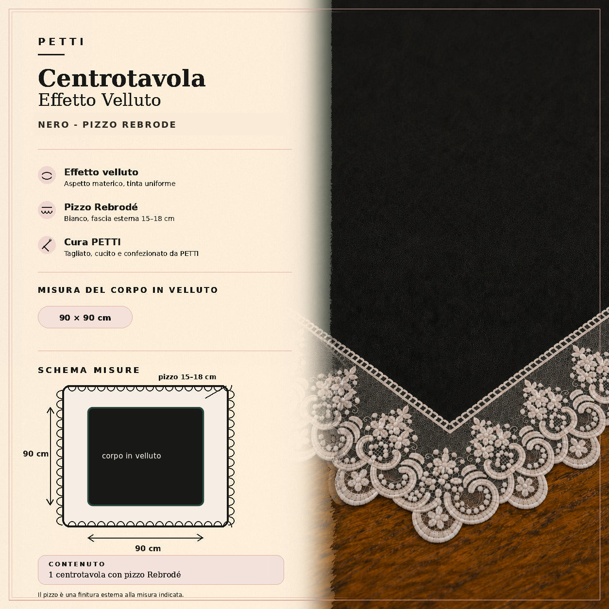 Centrotavola effetto velluto Nero con Pizzo Rebrodé bianco, 90 × 90 cm — scheda misure e contenuto