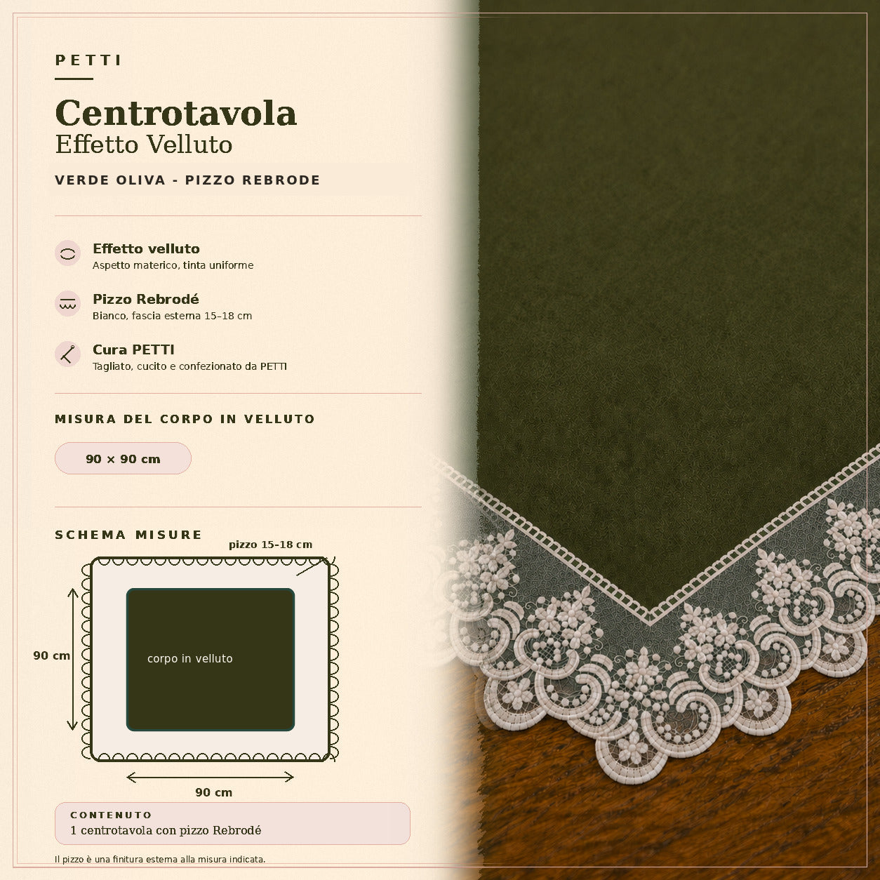 Centrotavola effetto velluto Verde Oliva con Pizzo Rebrodé bianco, 90 × 90 cm — scheda misure e contenuto