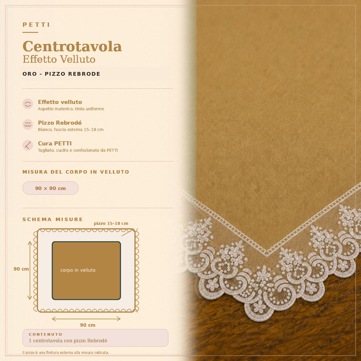 Centrotavola effetto velluto Oro con Pizzo Rebrodé bianco, 90 × 90 cm — scheda misure e contenuto