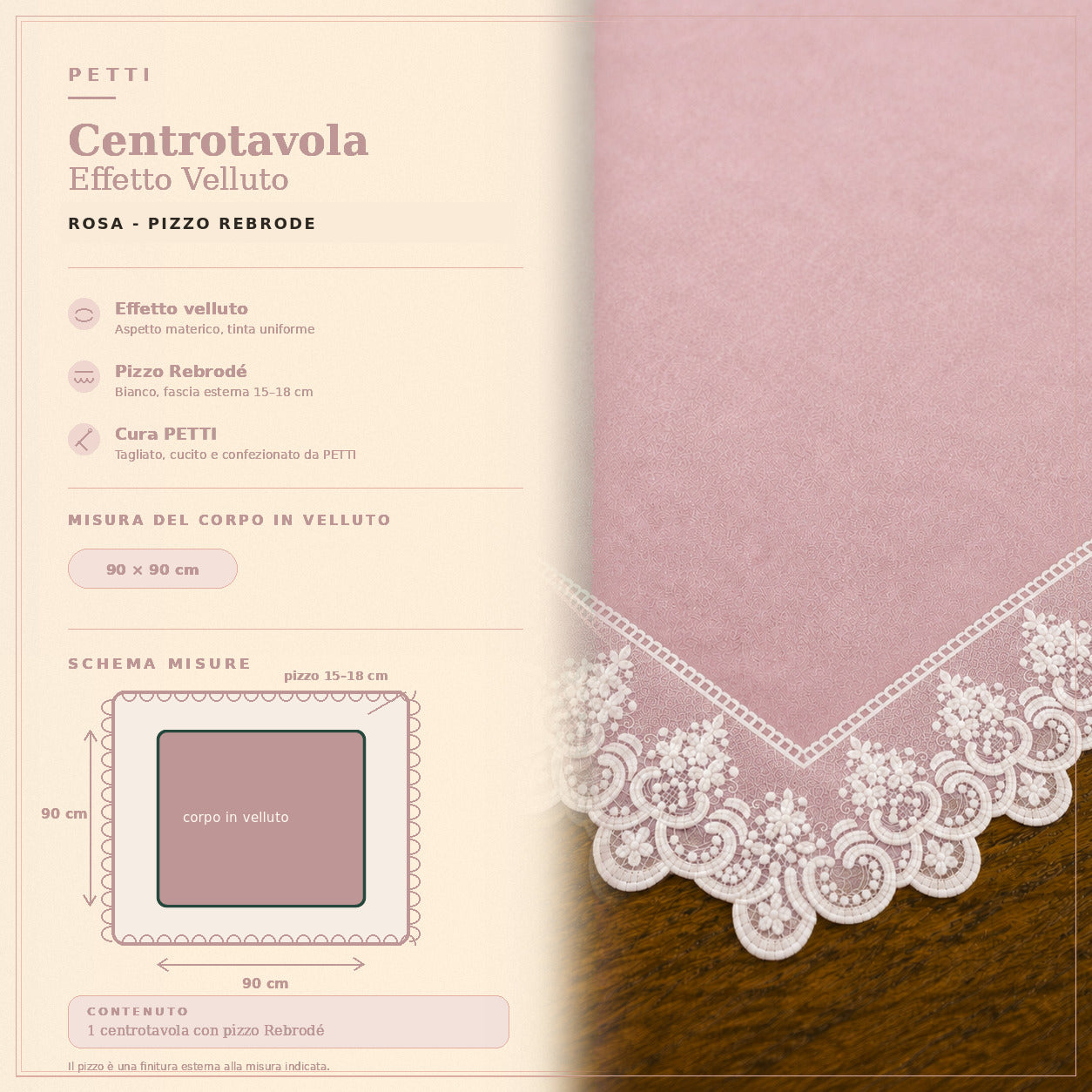 Centrotavola effetto velluto Rosa con Pizzo Rebrodé bianco, 90 × 90 cm — scheda misure e contenuto