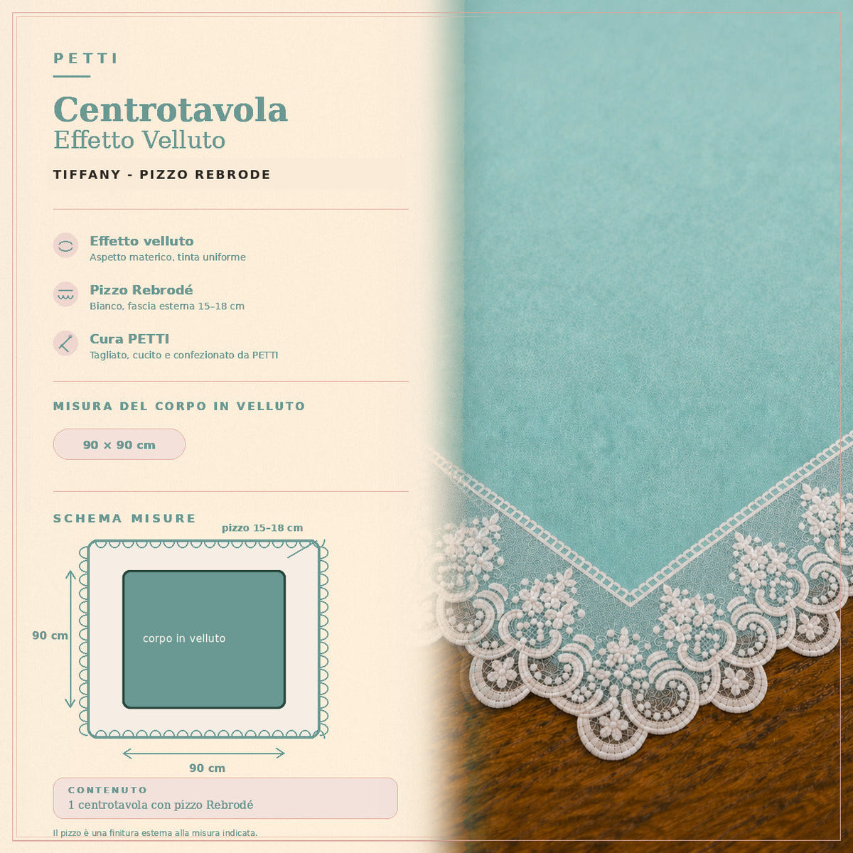 Centrotavola effetto velluto Tiffany con Pizzo Rebrodé bianco, 90 × 90 cm — scheda misure e contenuto