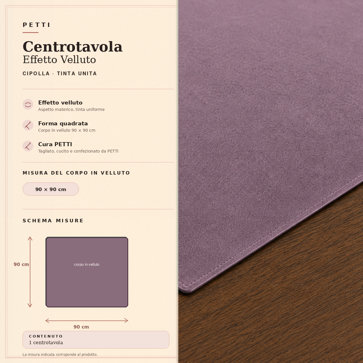 Centrotavola effetto velluto Cipolla, 90 × 90 cm — scheda misure e contenuto